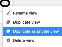 Duplicate an existing view into a private view