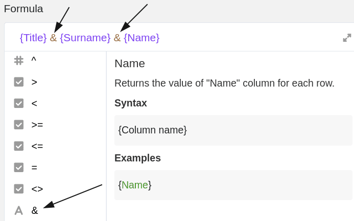 Organizar os diferentes nomes de colunas na ordem desejada na fórmula e separá-los com um &amp; símbolo